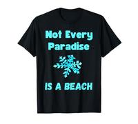 Citation Amusante de l'amant de la Neige, Paradis enneigé, Flocon de Neige, Amour d'hiver T-Shirt