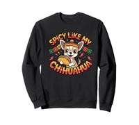 Citation Amusante de l'amant des Chiens épicé comme Mon Chihuahua Sweatshirt