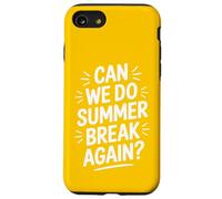 Citation Amusante de l'école Can We Do Do Summer Break Again Coque pour iPhone SE (2020) / 7/8