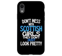 Citation Amusante de l'Écosse avec Inscription « Don't Mess with Pretty Scottish Girls » Coque pour iPhone XR