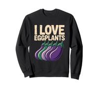 Citation Amusante de légumes I Love Eggplants Sweatshirt