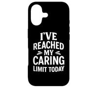 Citation Amusante de l'épuisement Social « I've Reached My Caring Limit » Coque pour iPhone 17