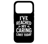 Citation Amusante de l'épuisement Social « I've Reached My Caring Limit » Coque pour iPhone 17 Pro