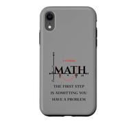 Citation Amusante de mathématiques, Math The First Step is admitting You Have Coque pour iPhone XR