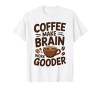 Citation Amusante de Motivation du Matin pour stimuler Le Cerveau T-Shirt