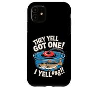 Citation Amusante de pêche - They Yell Got One Coque pour iPhone 11