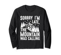 Citation Amusante de Planche à Neige Sorry Im Late The Mountain Was Calling Manche Longue