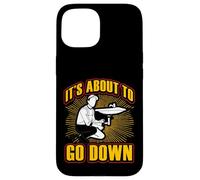 Citation Amusante de Plombier It's About to go Down Coque pour iPhone 15