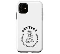 Citation Amusante de poterie, Dicton Amusant pour céramiste ou potier Coque pour iPhone 11