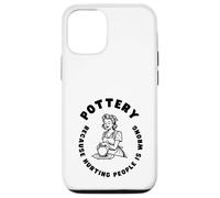 Citation Amusante de poterie, Dicton Amusant pour céramiste ou potier Coque pour iPhone 12/12 Pro