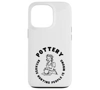 Citation Amusante de poterie, Dicton Amusant pour céramiste ou potier Coque pour iPhone 13 Pro