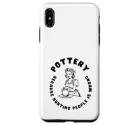 Citation Amusante de poterie, Dicton Amusant pour céramiste ou potier Coque pour iPhone XS Max