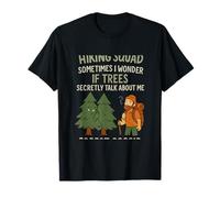 Citation Amusante de randonnée Nature Sometimes I Wonder If Trees Talk T-Shirt