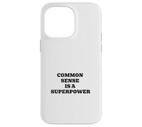 Citation Amusante de Sagesse du Sens commun est Une Superpuissance Coque pour iPhone 14 Pro Max