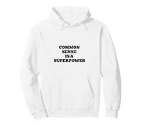 Citation Amusante de Sagesse du Sens commun est Une Superpuissance Sweat à Capuche