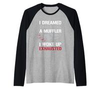 Citation Amusante de Voiture Dreamed I Was A Muffler Auto Enthusiast Guy Manche Raglan