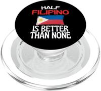 Citation Amusante des Philippines Half Filipino is Better Than None PopSockets PopGrip pour MagSafe