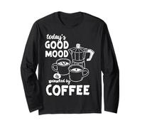 Citation Amusante d'espresso Today's Mood is Sponsored by Coffee Manche Longue