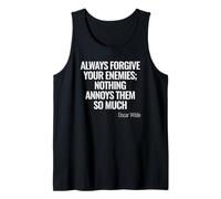 Citation Amusante d'Oscar Wilde - Always Forgive Your Enemies Débardeur