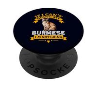 Citation Amusante du propriétaire de Chat Birman If I Can't Bring My Burmese PopSockets PopGrip Adhésif