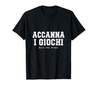 Citation Amusante en Argot Romain Issue du dialecte de Rome T-Shirt