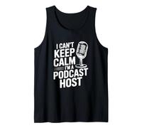 Citation Amusante « I Can't Keep Calm I'm a Podcast Host » Débardeur