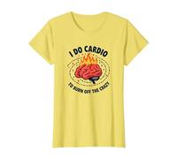 Citation Amusante « I Do Cardio to Burn Off The Crazy » T-Shirt, Femme, Citron, M