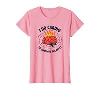Citation Amusante « I Do Cardio to Burn Off The Crazy » T-Shirt, Femme, Rose, XS