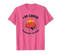 Citation Amusante « I Do Cardio to Burn Off The Crazy » T-Shirt, Homme, Rose Chiné, 3XL