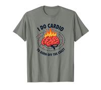 Citation Amusante « I Do Cardio to Burn Off The Crazy » T-Shirt, Homme, Vert Kaki chiné, XXL