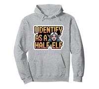 Citation Amusante « I Identify as a Half-Elf » pour Homme et Femme. Sweat à Capuche