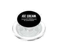 Citation Amusante Ice Cream Because Adulthood is Overrated PopSockets PopGrip pour MagSafe