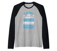 Citation Amusante If at First You Don't Succeed Try Two More Times Manche Raglan