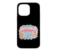 Citation Amusante « It Took All My Willpower to Quit Dieting » Coque pour iPhone 14 Pro Max