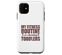 Citation Amusante My Fitness Routine is Chasing Toddlers Coque pour iPhone 11
