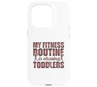Citation Amusante My Fitness Routine is Chasing Toddlers Coque pour iPhone 15 Pro