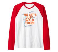 Citation Amusante No Let's Just Walk Athletic Walking Fitness Manche Raglan