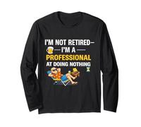 Citation Amusante « Not Retired Im a Professional Doing Nothing » Manche Longue