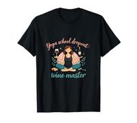 Citation Amusante pour Adulte avec décrochage de l'école de Yoga Wine Master T-Shirt