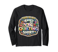 Citation Amusante pour Amoureux de la Courtepointe avec Phrase « This is My Quilting » Manche Longue