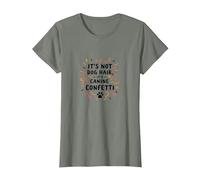 Citation Amusante pour Animal Domestique It's Not Dog Hair Its Canine Confetti T-Shirt, Femme, Vert Kaki chiné, XS
