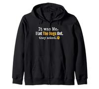 Citation Amusante pour Chien « It Was Me I Let The Dogs Out They Asked » Sweat à Capuche