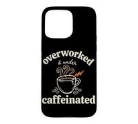 Citation Amusante pour Les Amateurs de café surmenés sous caféine Coque pour iPhone 15 Pro Max