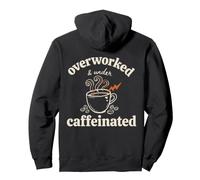 Citation Amusante pour Les Amateurs de café surmenés sous caféine Sweat à Capuche