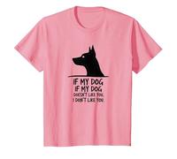 Citation Amusante pour Les Amoureux des Animaux de Compagnie If My Dog Doesn't Like You T-Shirt, Enfant, Rose, 3 Ans