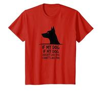 Citation Amusante pour Les Amoureux des Animaux de Compagnie If My Dog Doesn't Like You T-Shirt, Enfant, Rouge, 3 Ans
