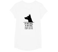 Citation Amusante pour Les Amoureux des Animaux de Compagnie If My Dog Doesn't Like You T-Shirt, Fille, Blanc, L