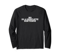 Citation amusante pour parents « No Is A Complete Sentence » Manche Longue