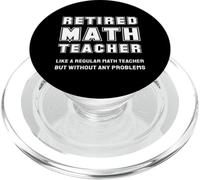 Citation Amusante pour Professeur de mathématiques à la Retraite sans problèmes PopSockets PopGrip pour MagSafe