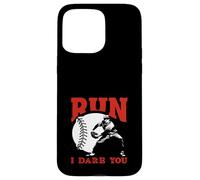 Citation Amusante « Run I Dare You Baseball Catcher » Coque pour iPhone 15 Pro Max